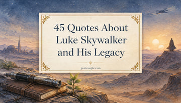 45 Quotes About Luke Skywalker and His Legacy