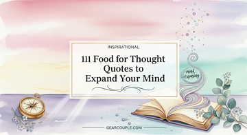 111 Food for Thought Quotes to Expand Your Mind