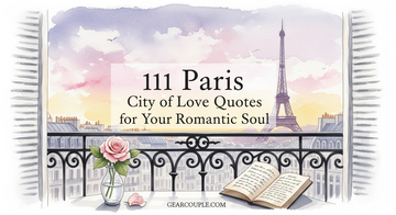 111 Paris City of Love Quotes for Your Romantic Soul