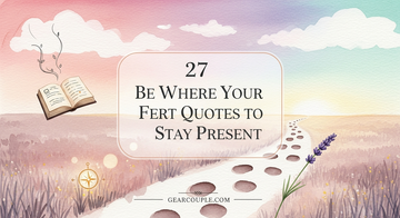 27 Be Where Your Feet Are Quotes to Stay Present