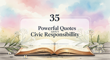 35 Powerful Quotes About Civic Responsibility