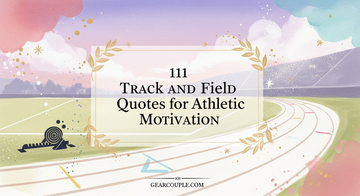 111 Track and Field Quotes for Athletic Motivation