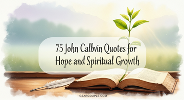 75 John Calvin Quotes for Hope and Spiritual Growth