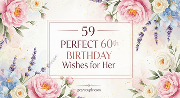 59 Perfect 60th Birthday Wishes for Her