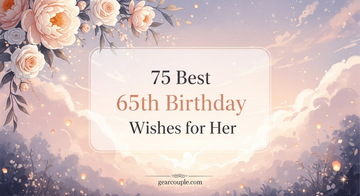 75 Best 65th Birthday Wishes for Her