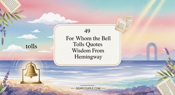 49 For Whom the Bell Tolls Quotes Wisdom From Hemingway