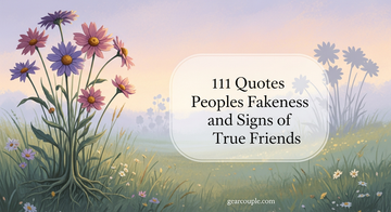 111 Quotes Peoples Fakeness and Signs of True Friends