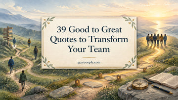39 Good to Great Quotes to Transform Your Team