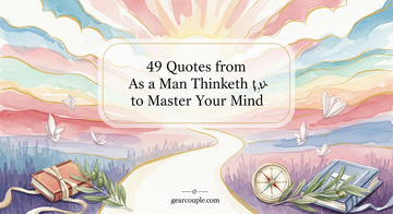49 Quotes from As a Man Thinketh to Master Your Mind
