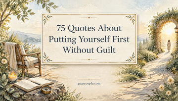 75 Quotes About Putting Yourself First Without Guilt