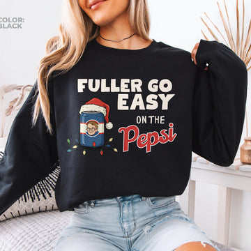 Fuller Go Easy on the Pepsi Christmas Sweatshirt – Funny Home Alone Movie Shirt, Retro 90s Xmas Tee