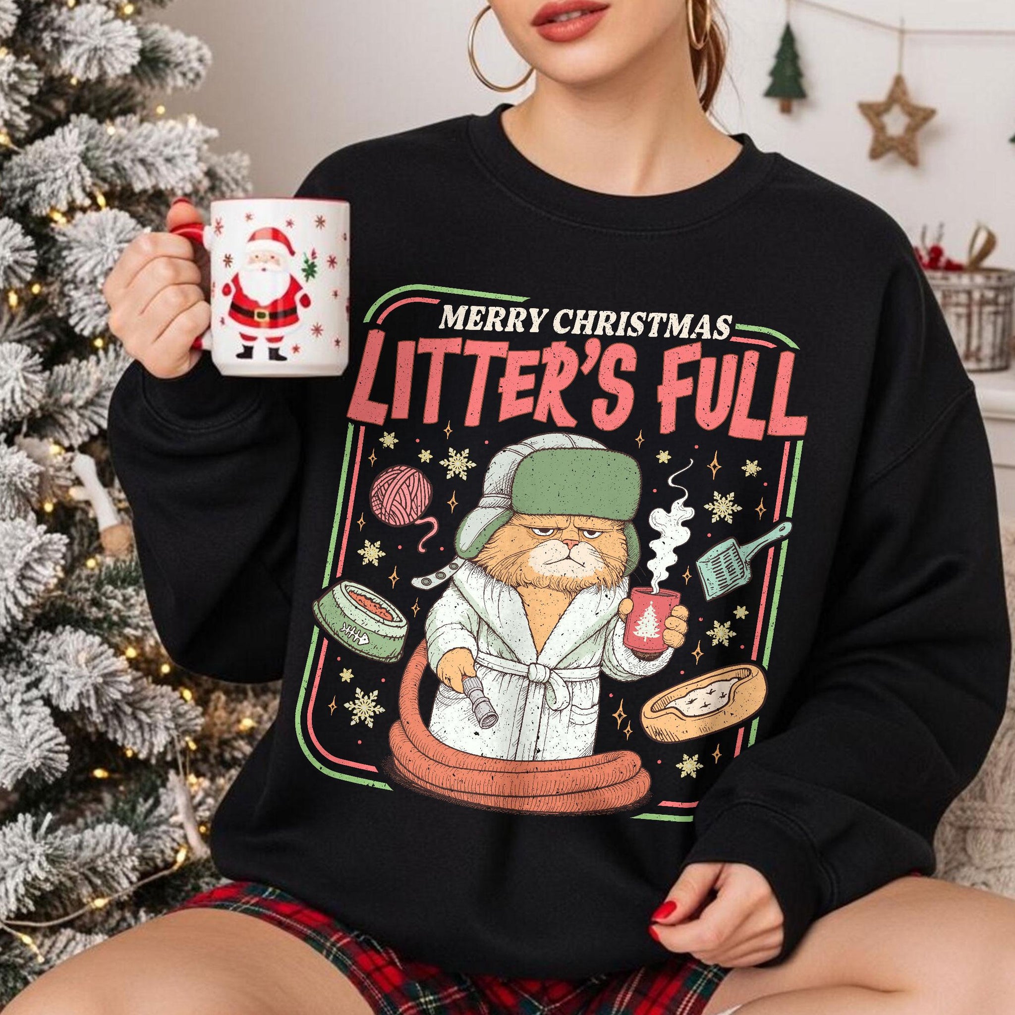 Litter’s Full Christmas Vacation Cat Sweatshirt – Funny Cat Lovers Xmas Shirt