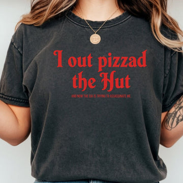I Out Pizza the Hut CIA Assassinate Me T-Shirt - Retro Y2K Graphic Tee - Funny Internet Humor Shirt for Adults