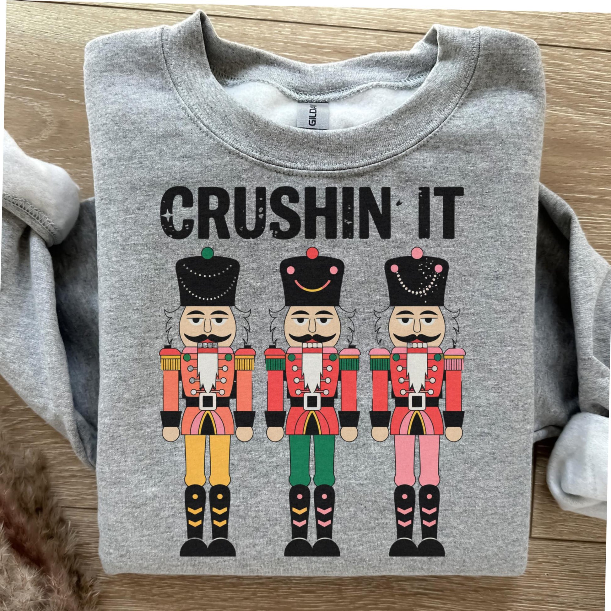 Crushin' It Nutcracker Christmas Sweatshirt – Funny Holiday Crewneck