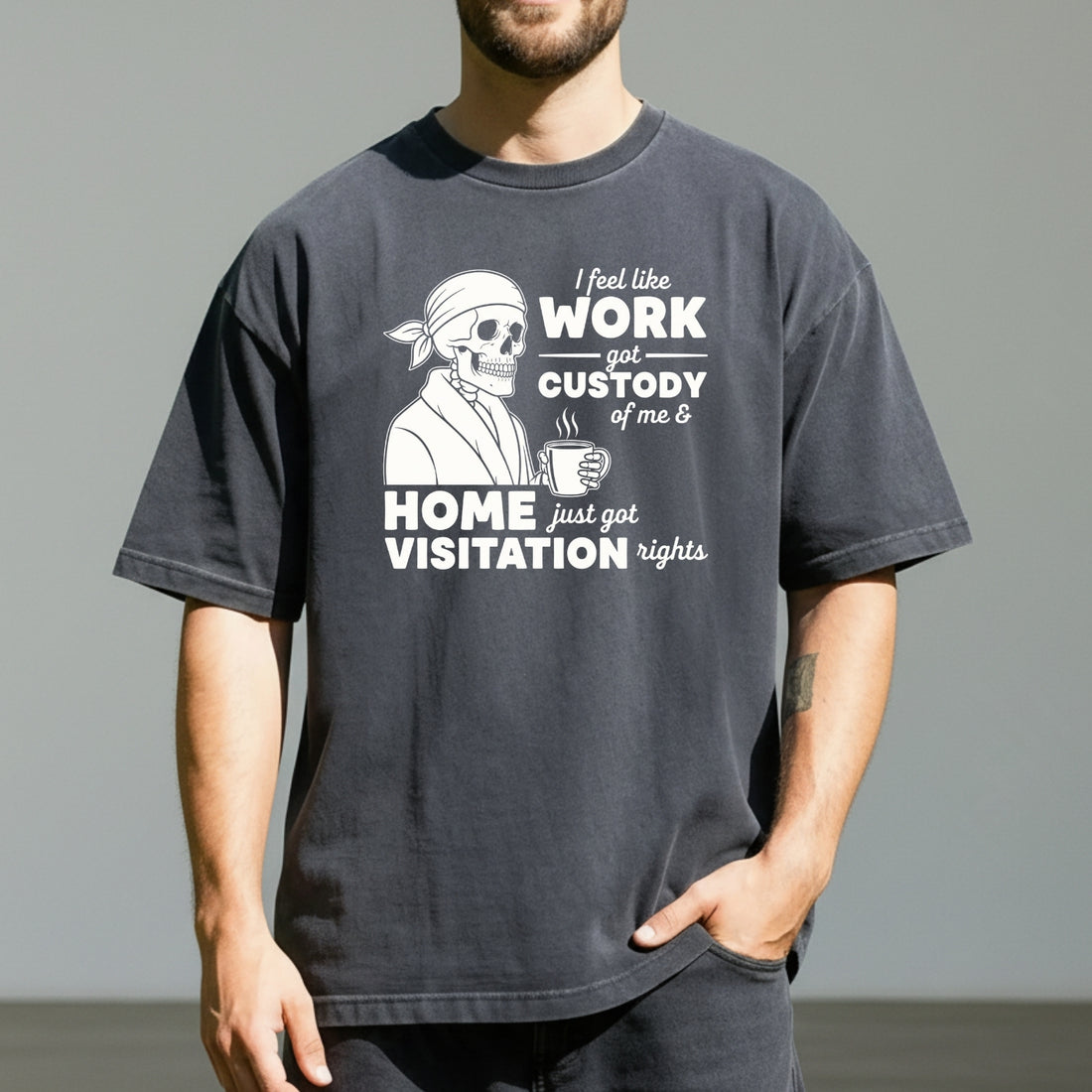 I Feel Like Work Got Custody of Me Shirt – Funny Office Humor Tee – Work Life Balance Graphic Top