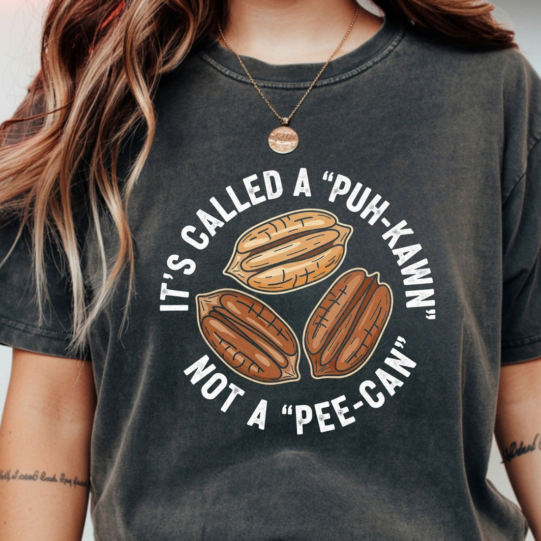 Sarcastic Pecan Pun T-Shirt - Puh-Kawn Not Pee-Can Funny Tee - Southern Humor Shirt
