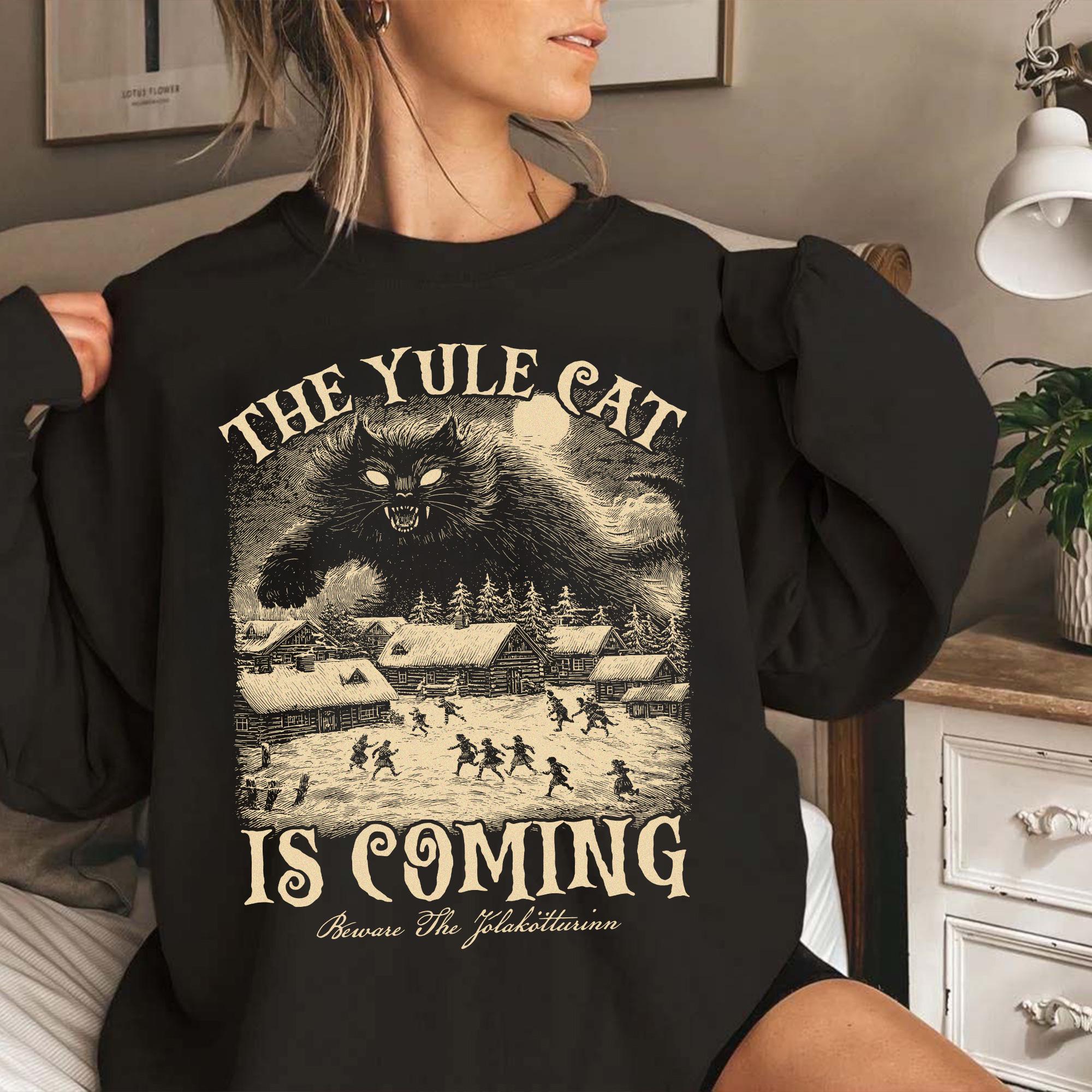 The Yule Cat Is Coming Sweatshirt – Gothic Christmas Pagan Folklore Shirt, Winter Solstice Yule Cat Gift