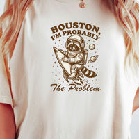 Houston I’m Probably the Problem T-Shirt – Funny Raccoon Space Tee
