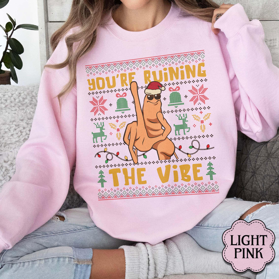 You’re Ruining the Vibe Sweatshirt – Funny Christmas Meme Sweater