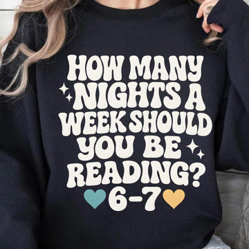 How Many Nights a Week Should You Be Reading 6–7 Teacher Shirt – Funny Classroom Meme Tee