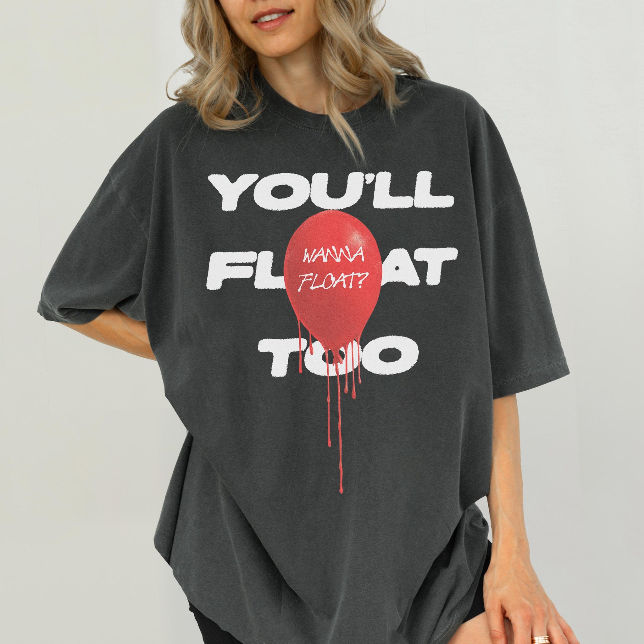 You’ll Float Too Balloon T-Shirt – Horror Movie Penny-Wise Inspired Graphic Tee