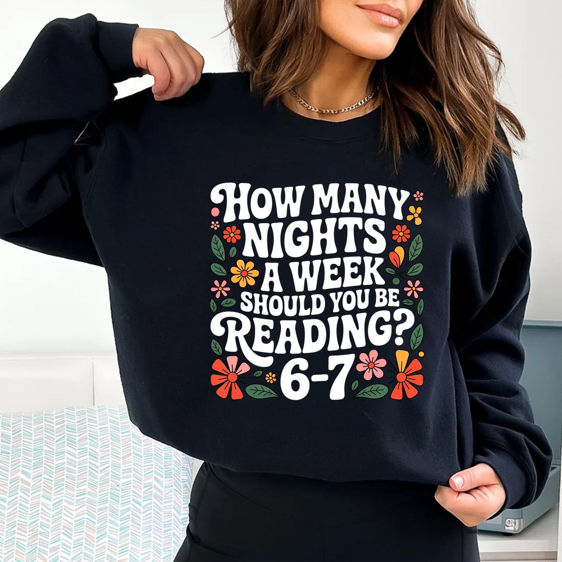 How Many Nights a Week Should You Be Reading 6 7 Shirt – Children’s Books Teacher Meme Tee