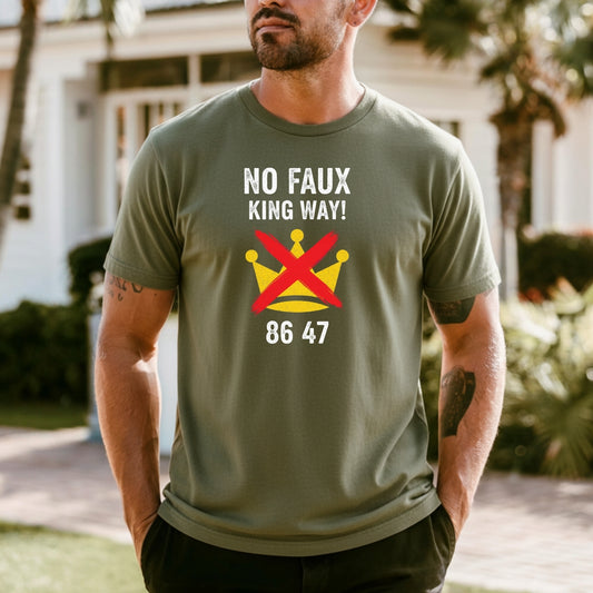 No Faux King Way 8647 Tee – Witty Wordplay Graphic Shirt