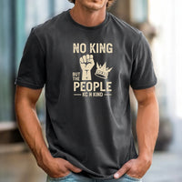 No King But The People T-Shirt – Unisex Equality & Empowerment Tee