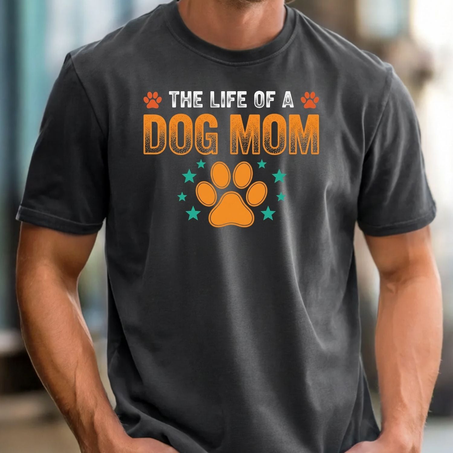 The Life of a Dog Mom Shirt - Dog Mom Showgirl Tee - Cute Dog Mama Graphic T-Shirt