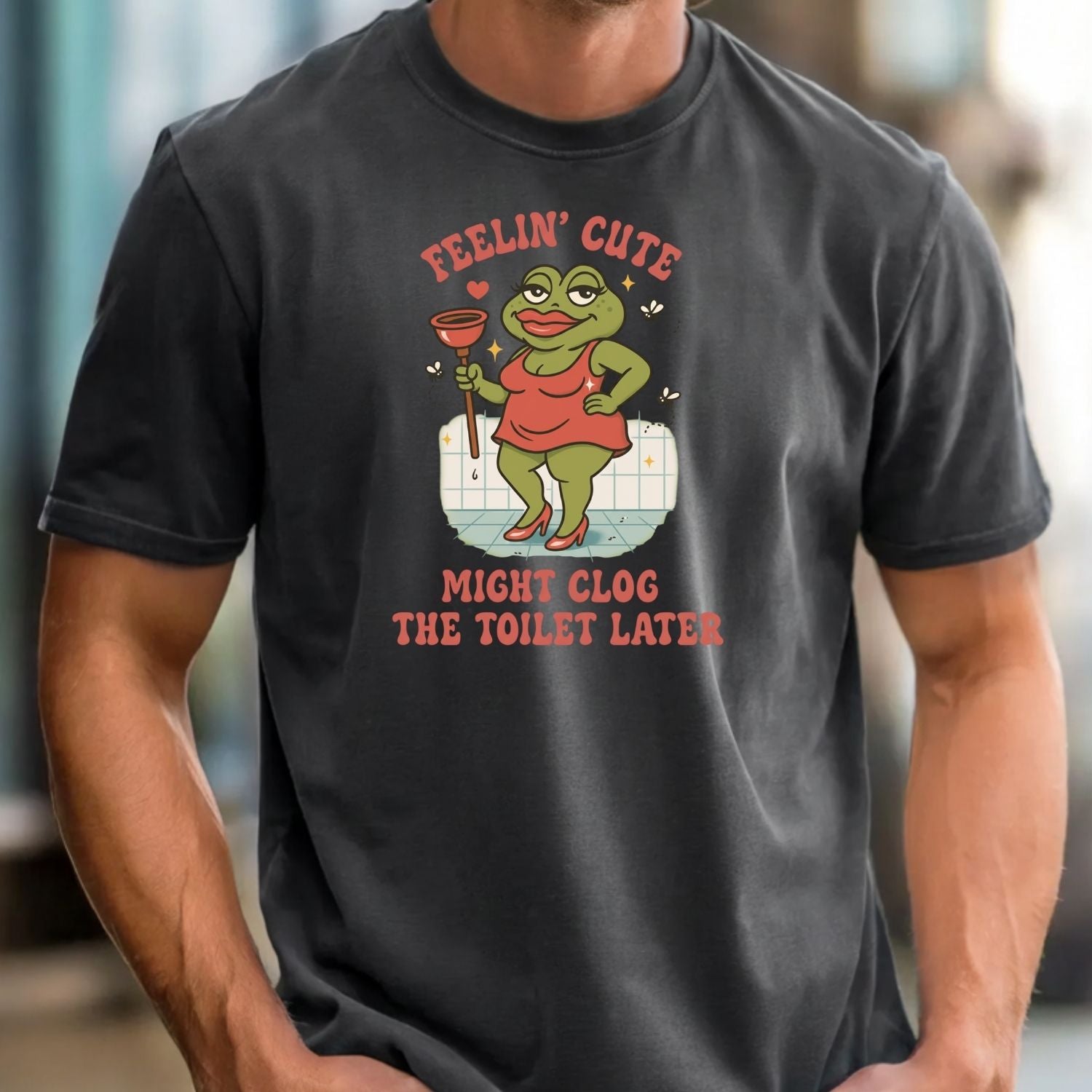 Funny Shirt Swap T-Shirt - Feeling Cute Might Clog the Toilet Later - Embarrassing Humor Tee