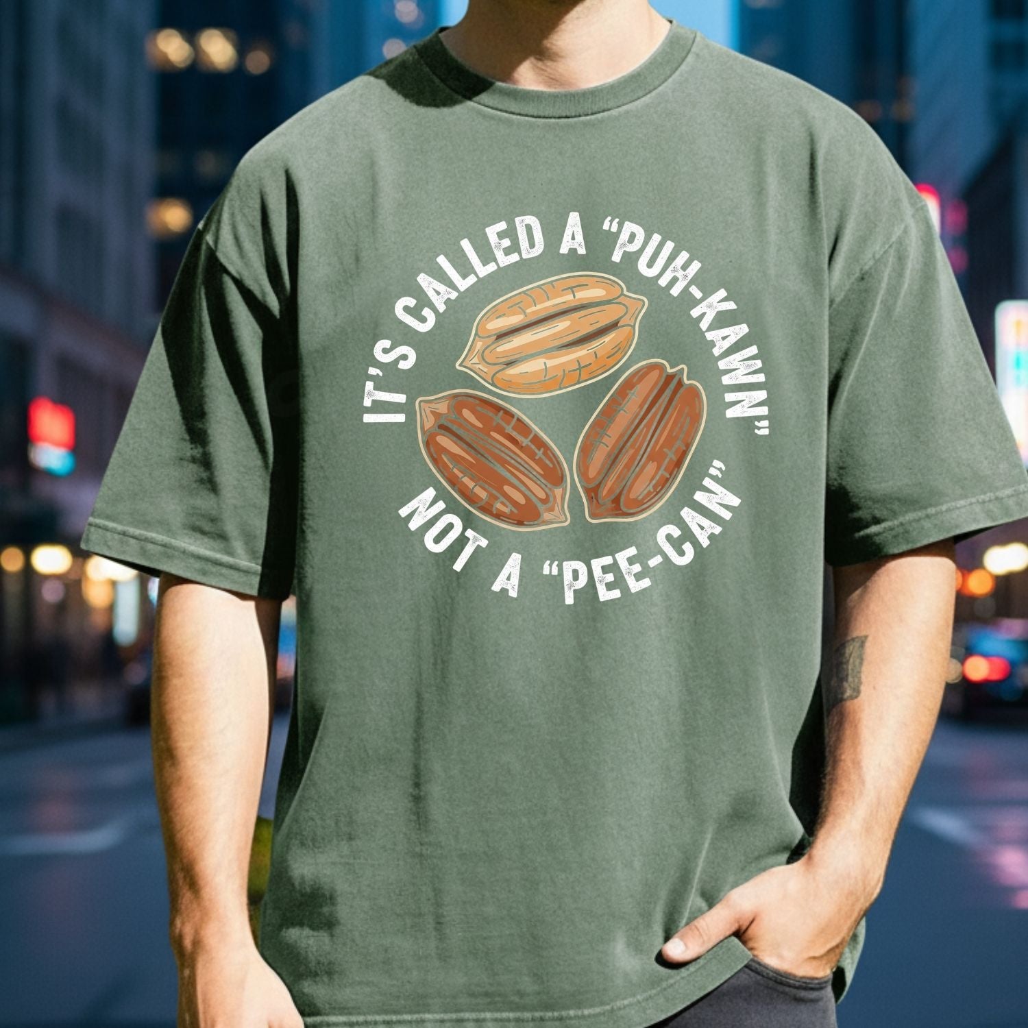 Sarcastic Pecan Pun T-Shirt - Puh-Kawn Not Pee-Can Funny Tee - Southern Humor Shirt