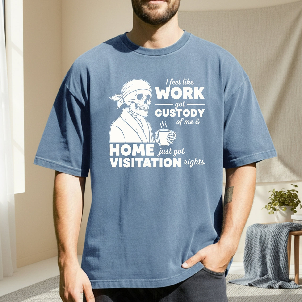 I Feel Like Work Got Custody of Me Shirt – Funny Office Humor Tee – Work Life Balance Graphic Top