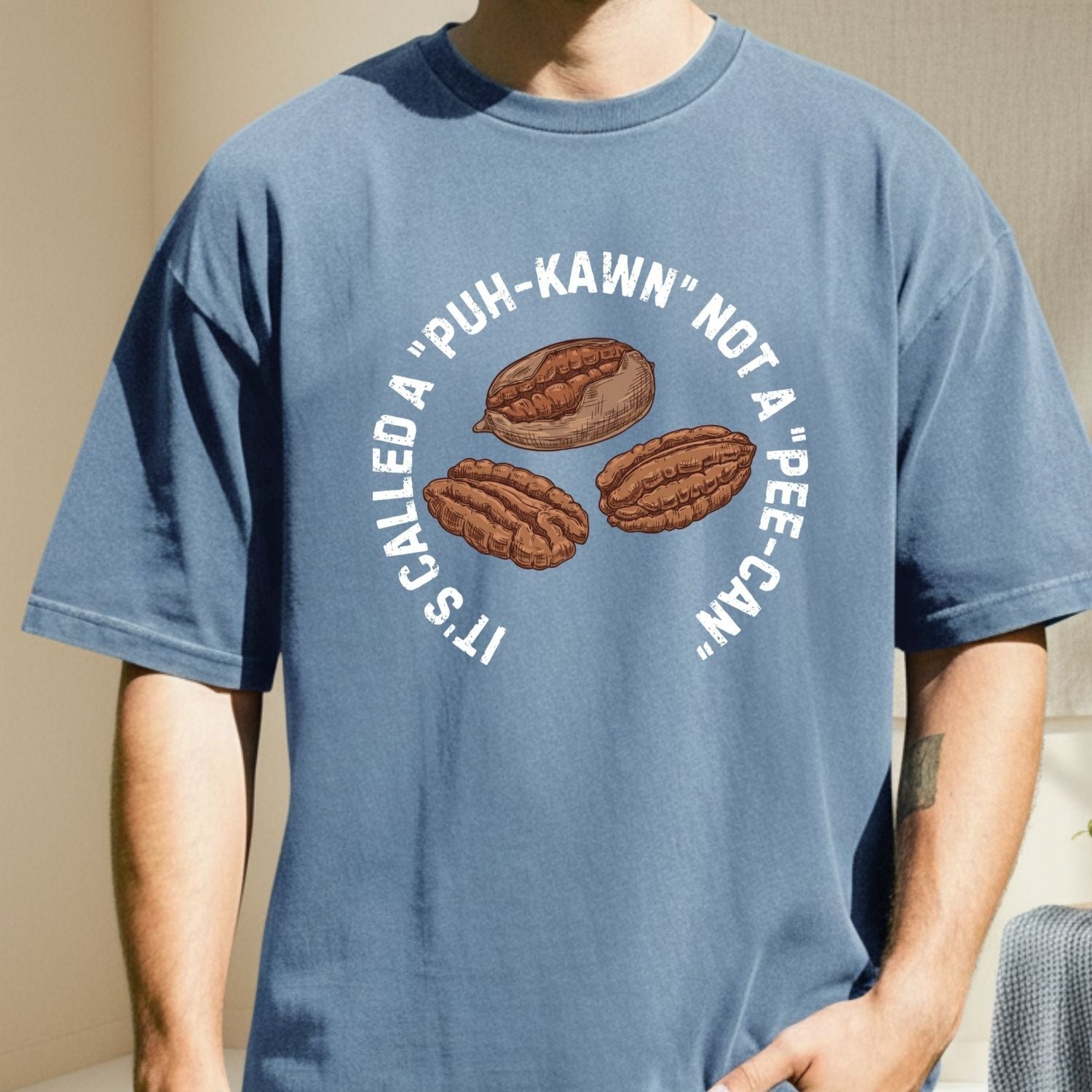 Puh-Kawn Not Pee-Can Shirt - Funny Pecan Pun T-Shirt - Sarcastic Southern Humor Tee