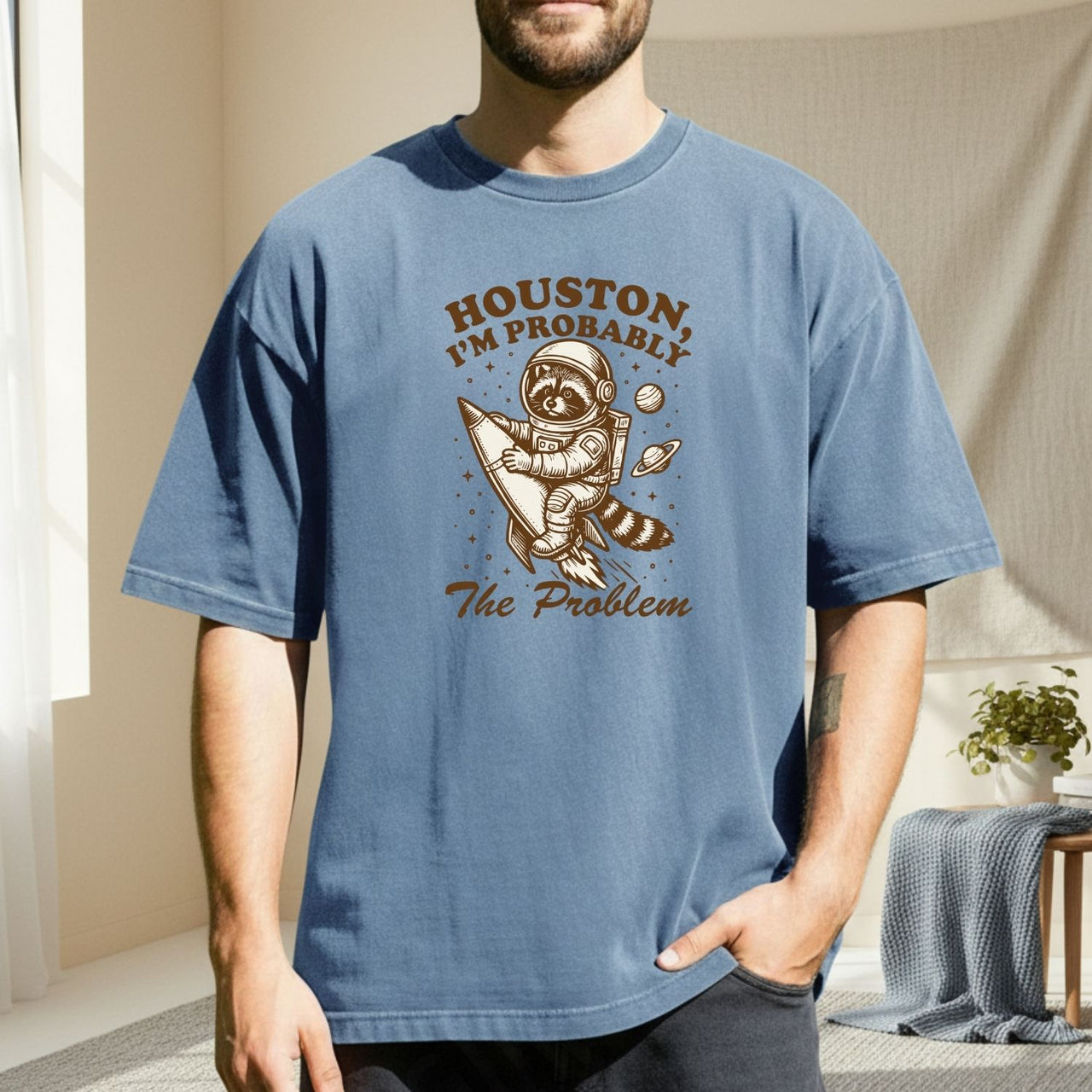 Houston I’m Probably the Problem T-Shirt – Funny Raccoon Space Tee