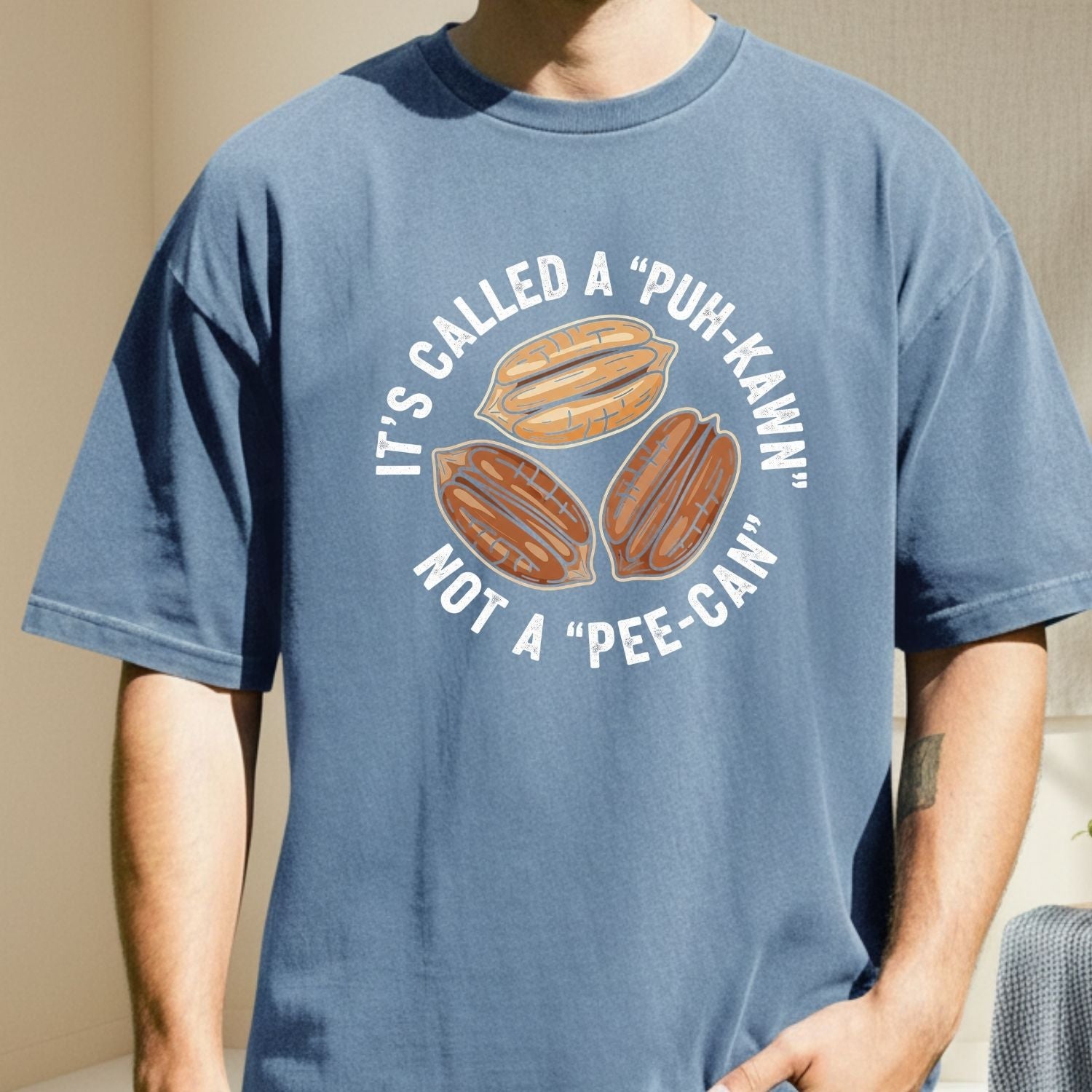 Sarcastic Pecan Pun T-Shirt - Puh-Kawn Not Pee-Can Funny Tee - Southern Humor Shirt