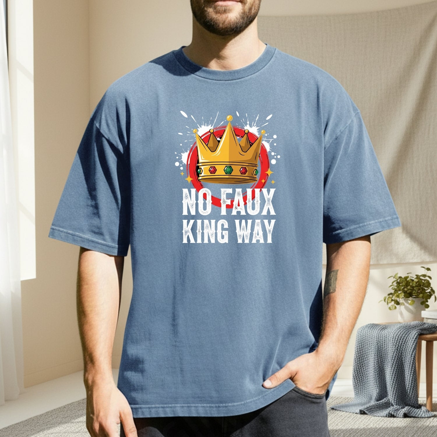 No Faux King Way T-Shirt – Funny Wordplay Graphic Tee – Sarcastic Humor Design