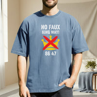 No Faux King Way 8647 Tee – Witty Wordplay Graphic Shirt