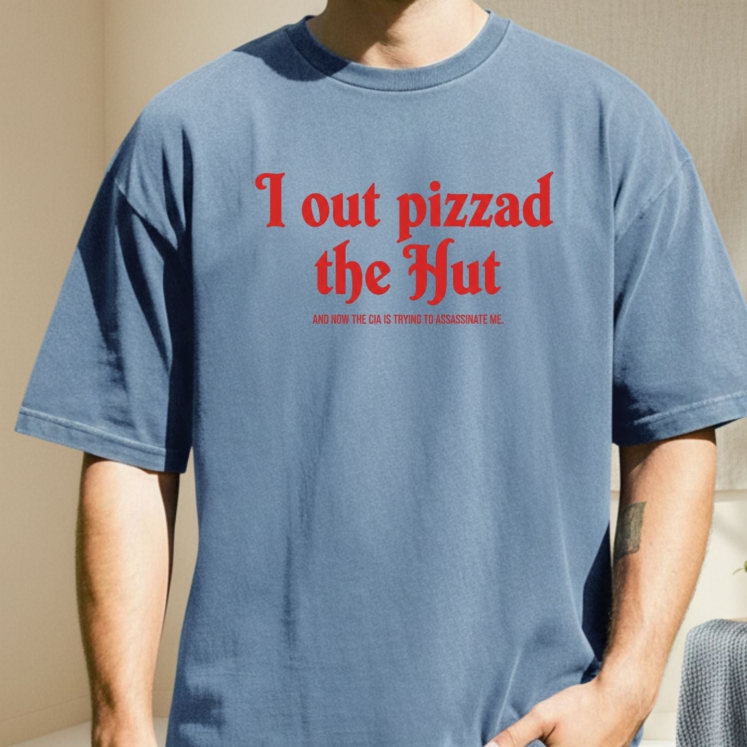 I Out Pizza the Hut CIA Assassinate Me T-Shirt - Retro Y2K Graphic Tee - Funny Internet Humor Shirt for Adults