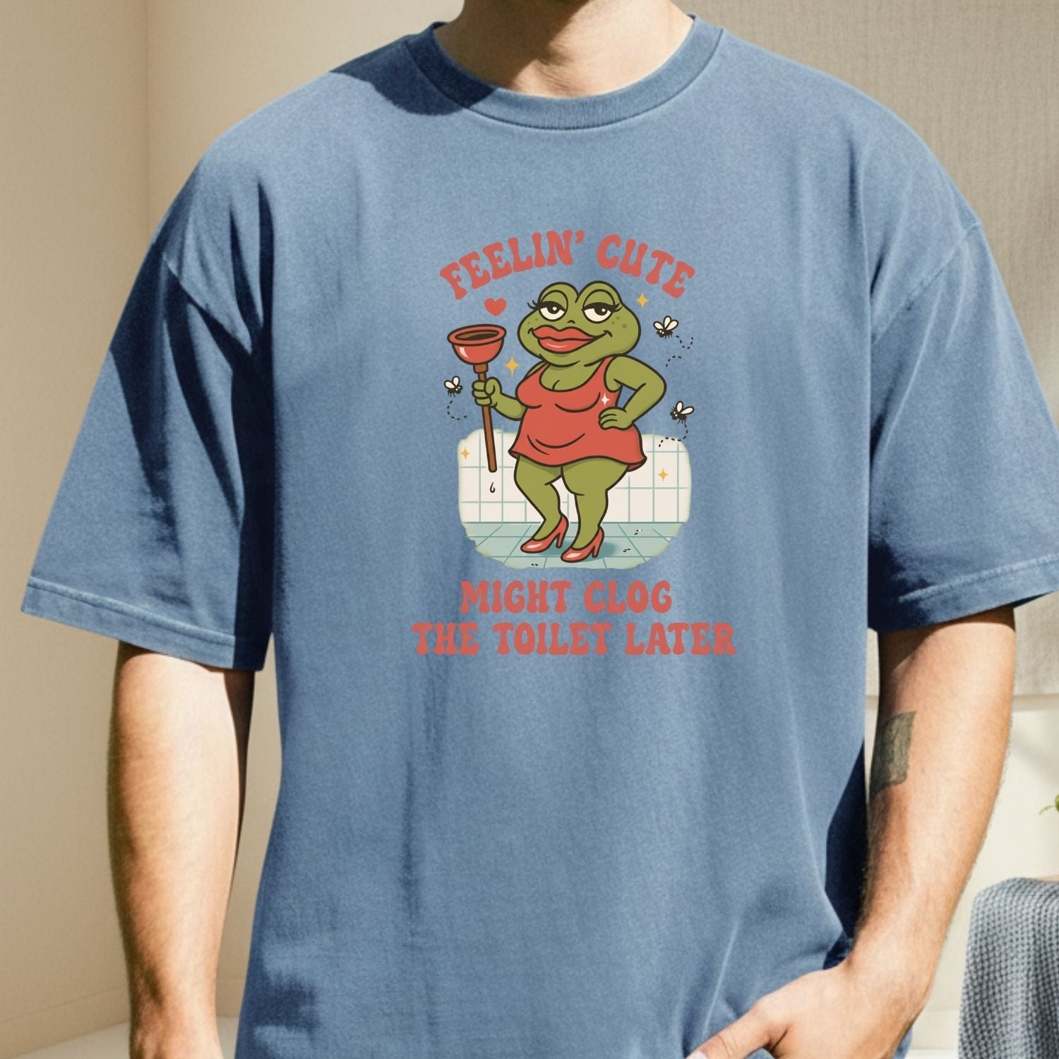 Funny Shirt Swap T-Shirt - Feeling Cute Might Clog the Toilet Later - Embarrassing Humor Tee