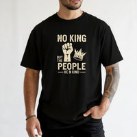 No King But The People T-Shirt – Unisex Equality & Empowerment Tee