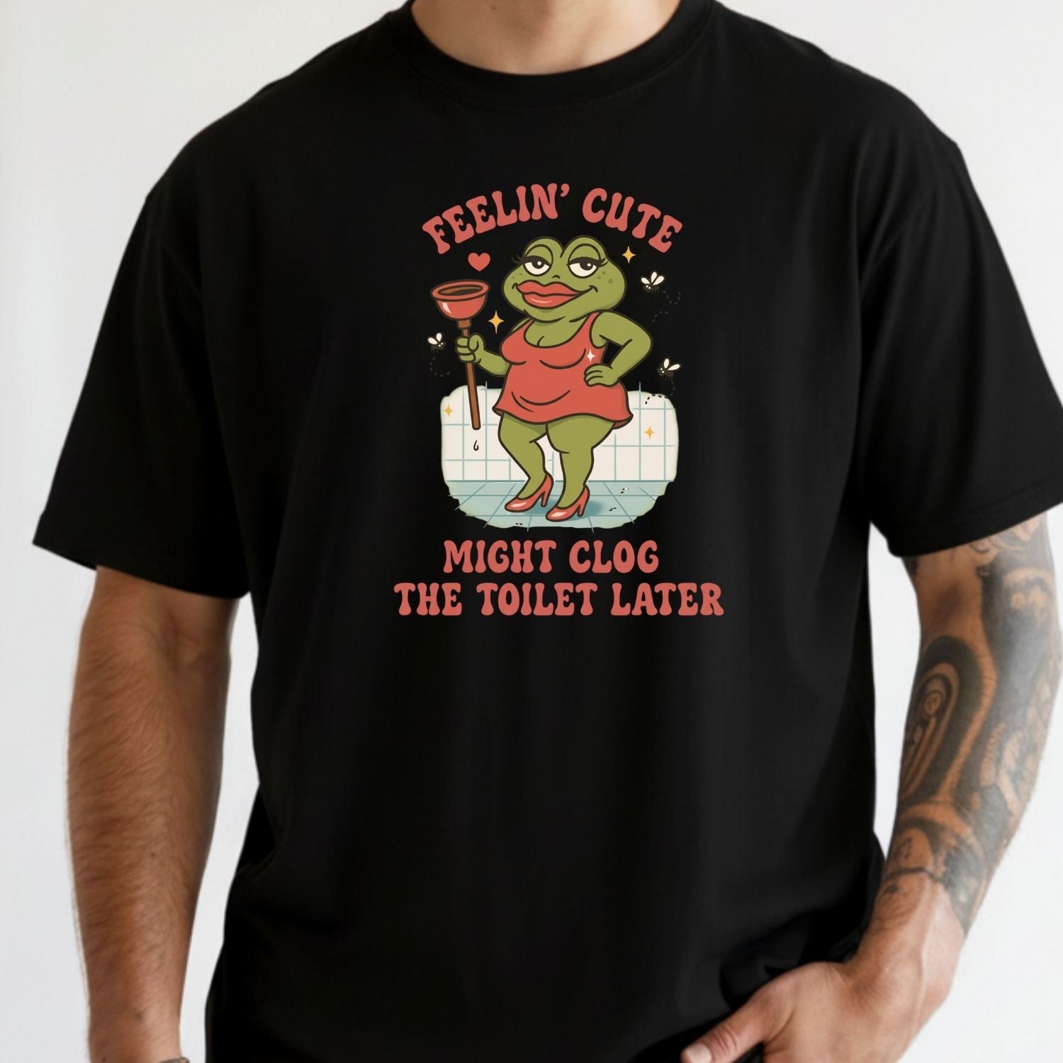 Funny Shirt Swap T-Shirt - Feeling Cute Might Clog the Toilet Later - Embarrassing Humor Tee