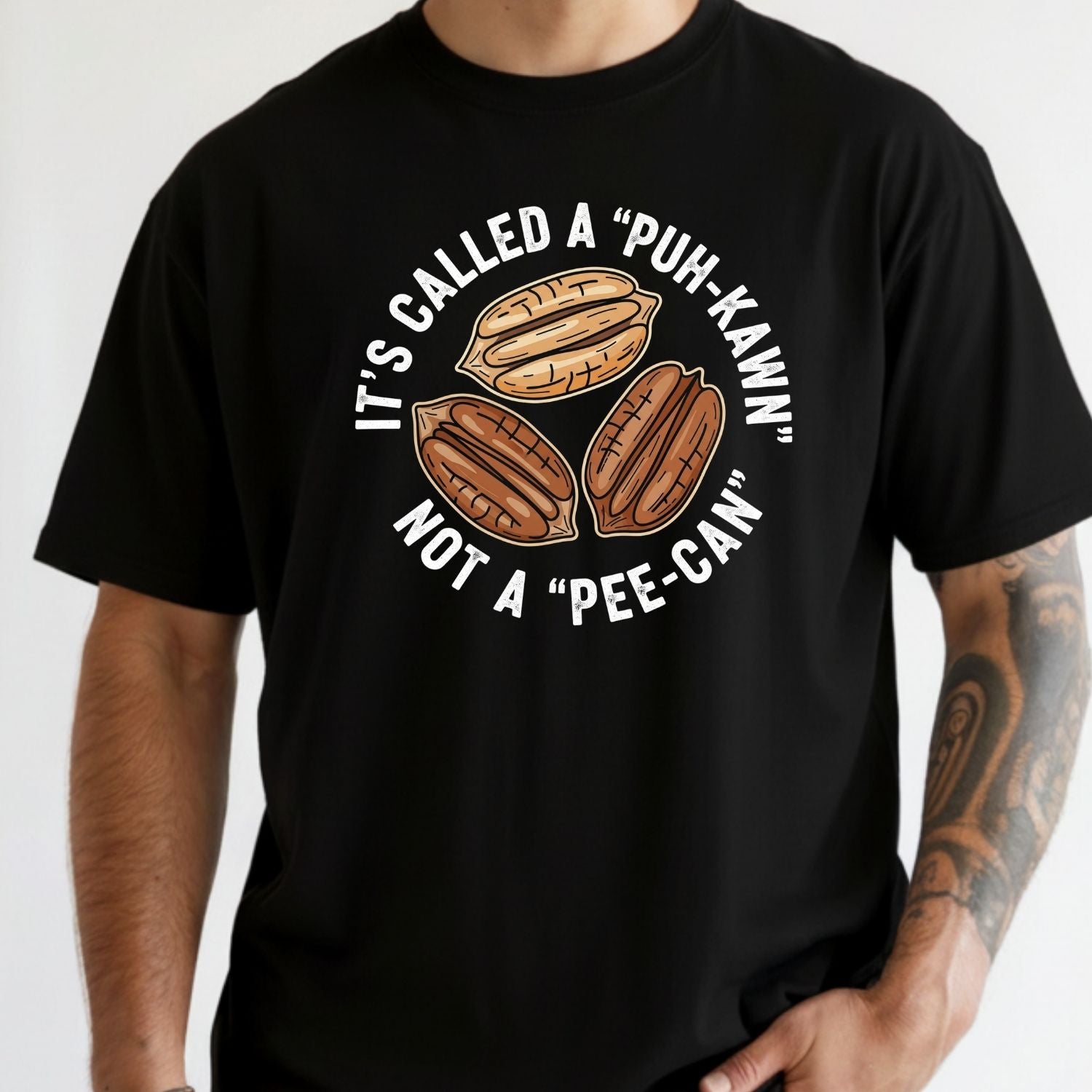 Sarcastic Pecan Pun T-Shirt - Puh-Kawn Not Pee-Can Funny Tee - Southern Humor Shirt