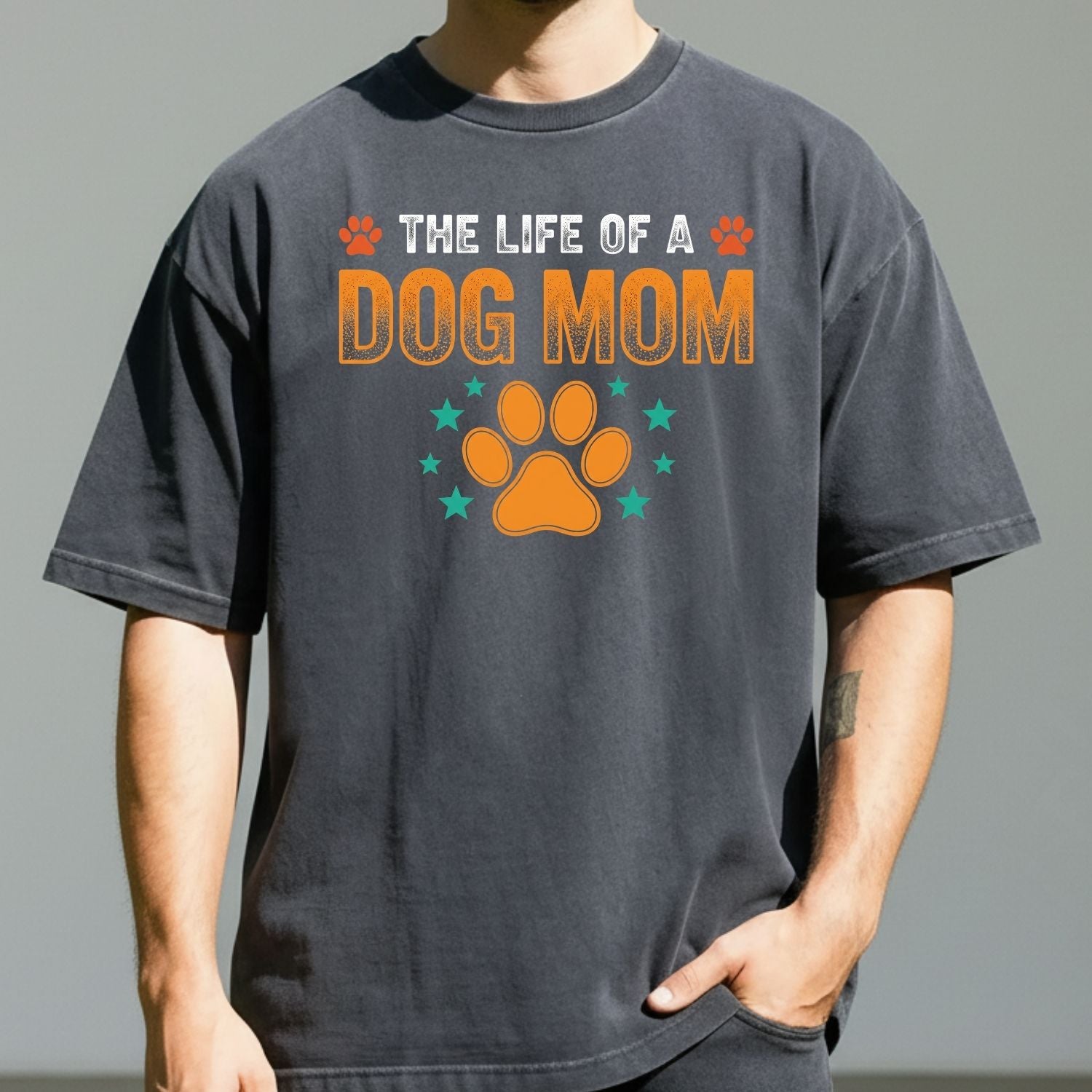 The Life of a Dog Mom Shirt - Dog Mom Showgirl Tee - Cute Dog Mama Graphic T-Shirt