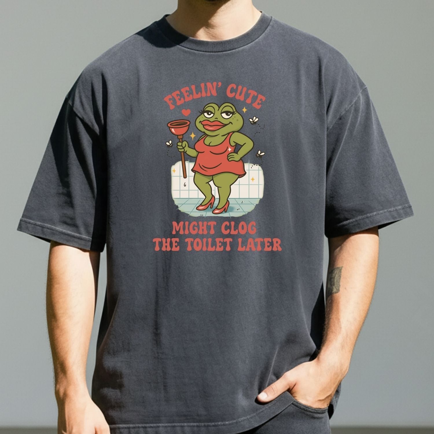 Funny Shirt Swap T-Shirt - Feeling Cute Might Clog the Toilet Later - Embarrassing Humor Tee