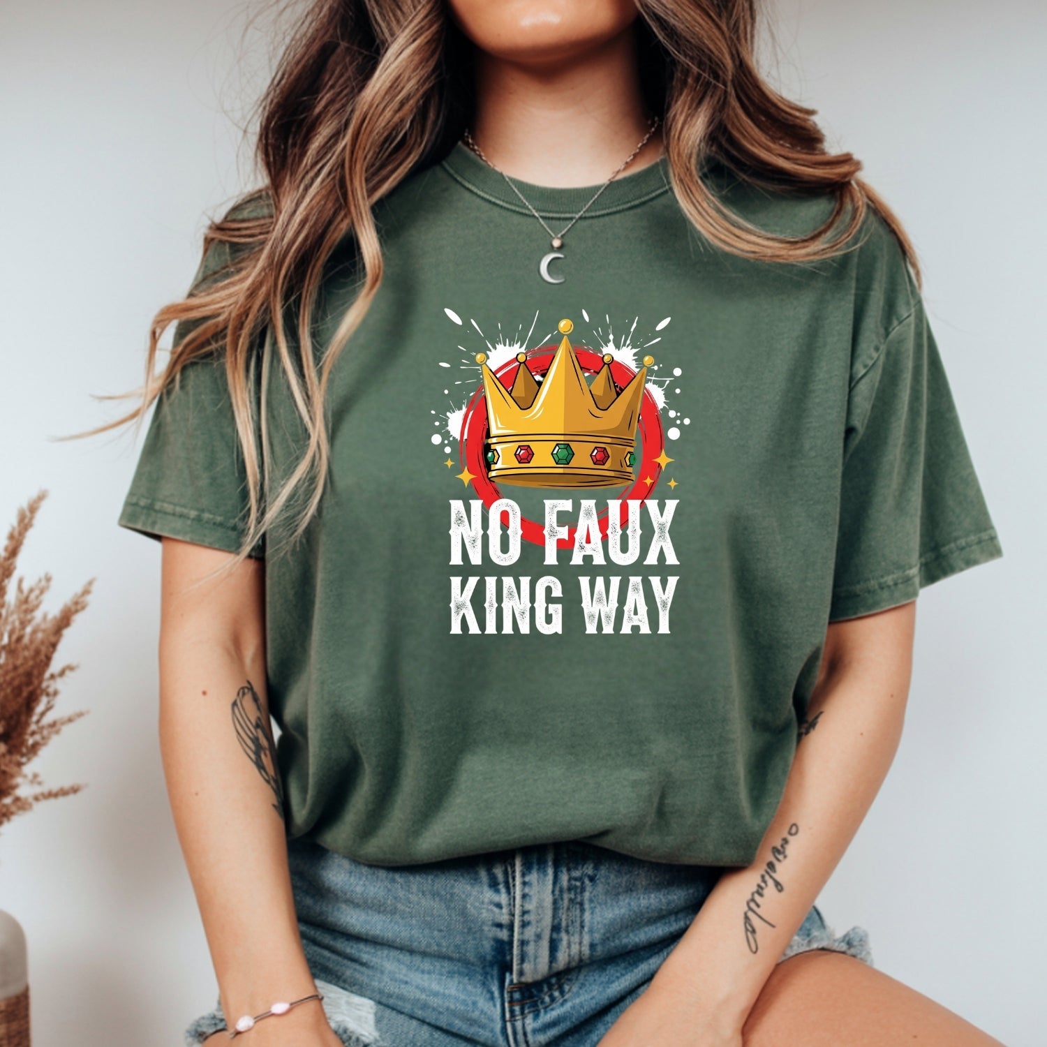 No Faux King Way T-Shirt – Funny Wordplay Graphic Tee – Sarcastic Humor Design