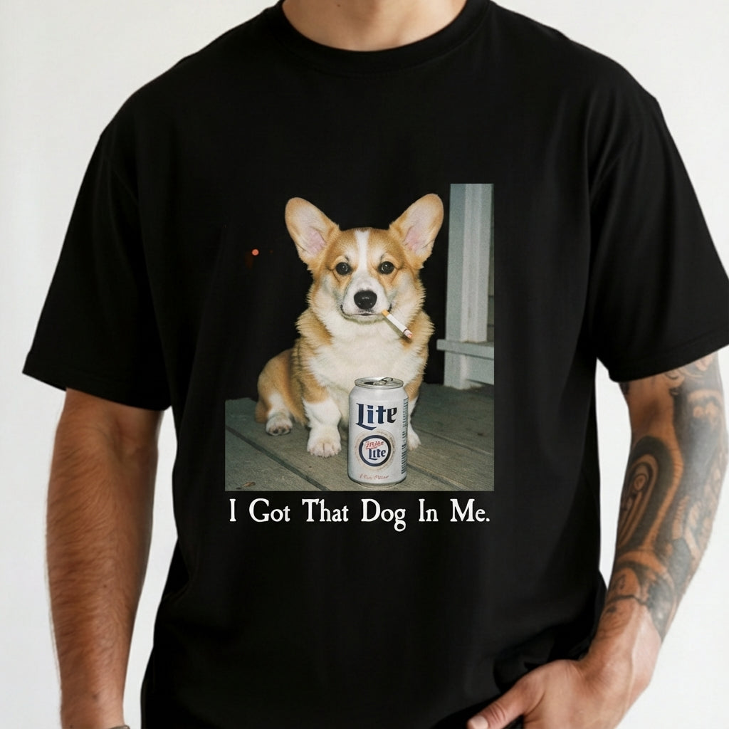 I Got That Dog In Me T-Shirt – Funny Corgi Shirt, Dog Lover Meme Graphic Tee