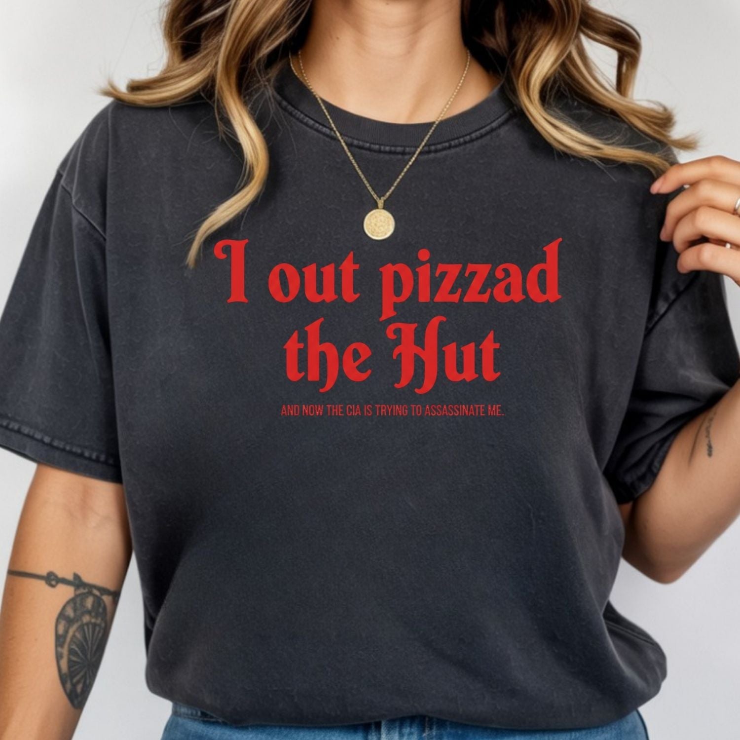 I Out Pizza the Hut CIA Assassinate Me T-Shirt - Retro Y2K Graphic Tee - Funny Internet Humor Shirt for Adults