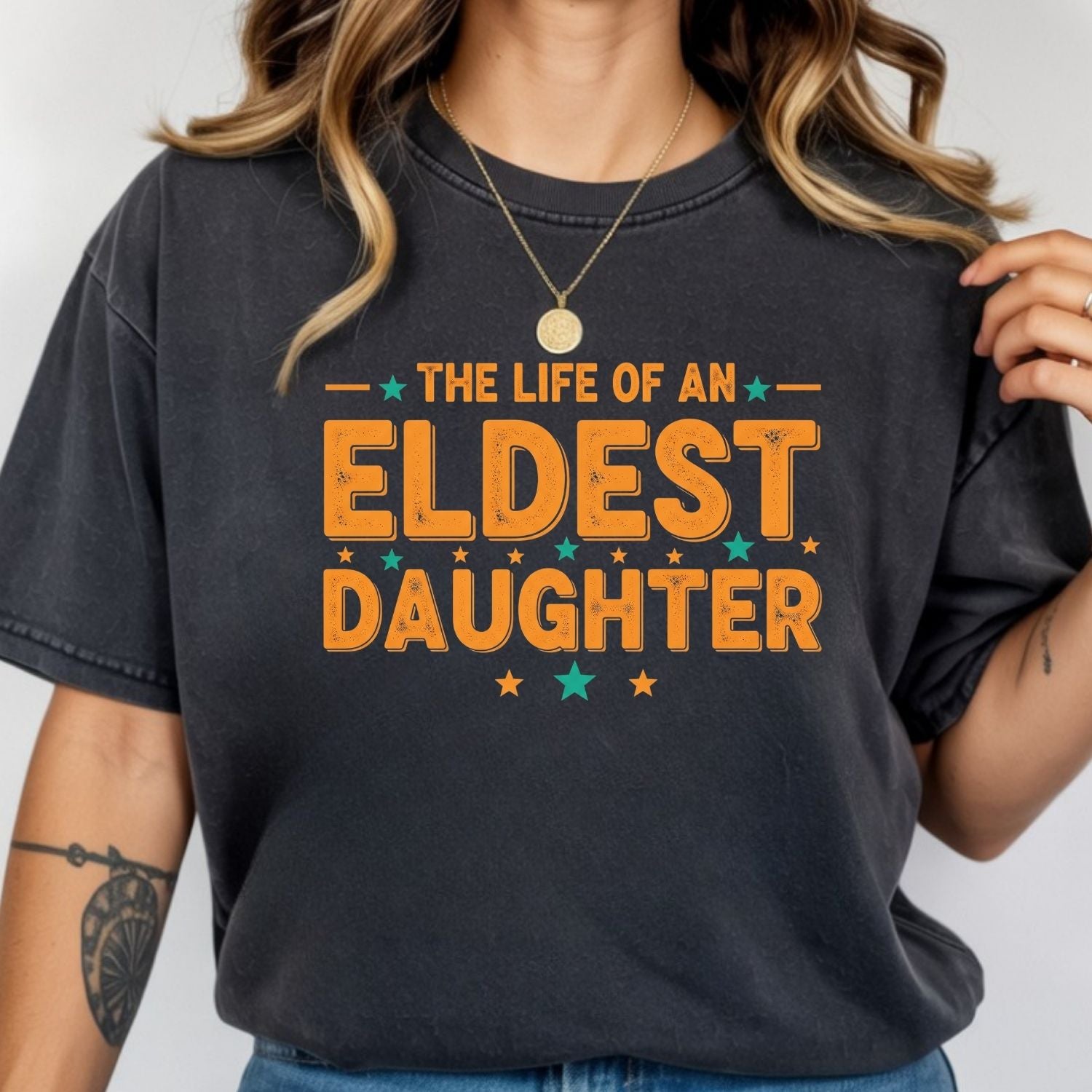 The Life of an Eldest Daughter Shirt - Orange Sister Tee - Funny Showgirl Graphic T-Shirt