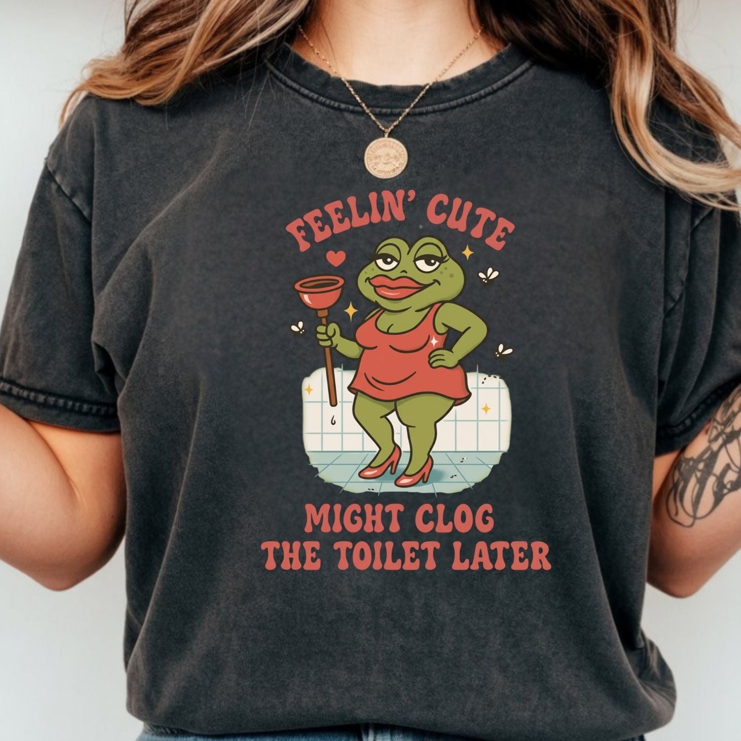Funny Shirt Swap T-Shirt - Feeling Cute Might Clog the Toilet Later - Embarrassing Humor Tee