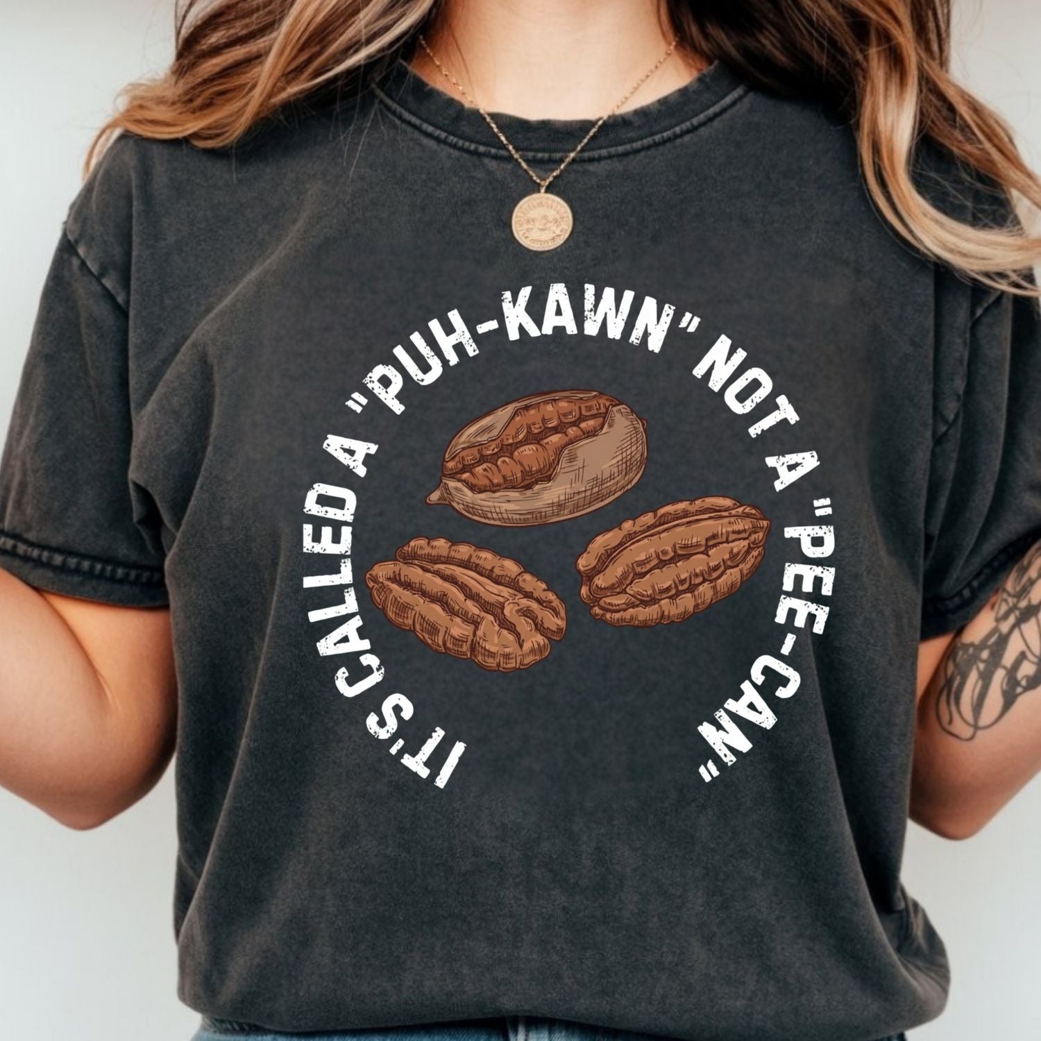 Puh-Kawn Not Pee-Can Shirt - Funny Pecan Pun T-Shirt - Sarcastic Southern Humor Tee